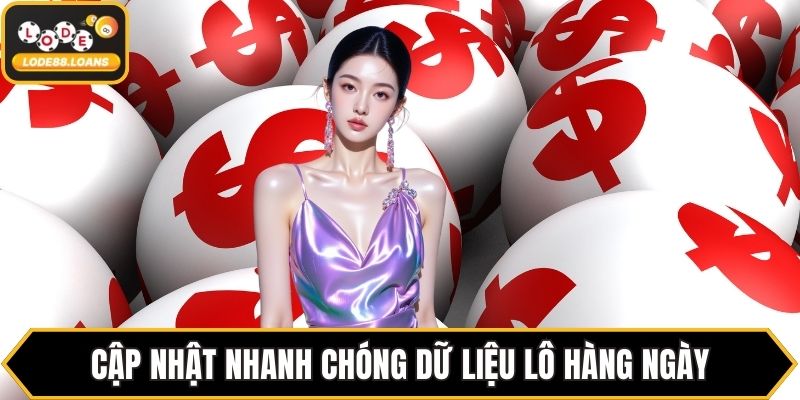 Cập nhật nhanh chóng dữ liệu lô hàng ngày