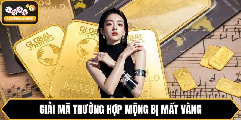 Giải mã trường hợp mộng bị mất vàng