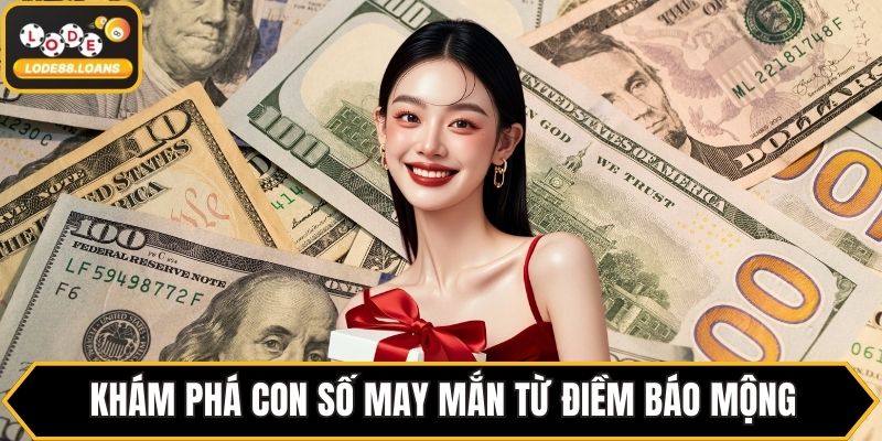 Khám phá con số may mắn từ điềm báo mộng