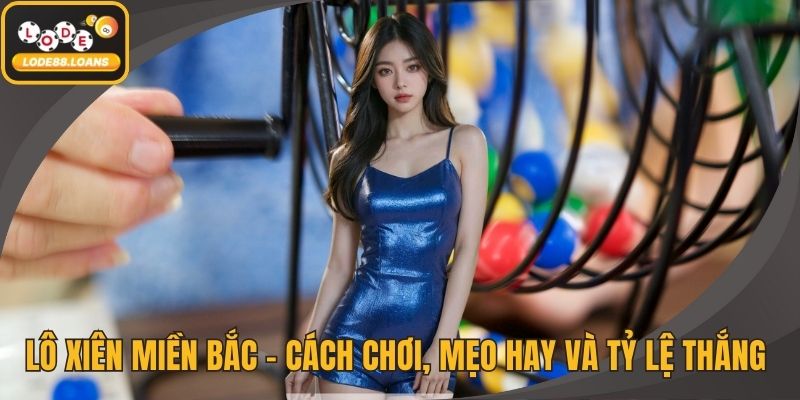 Lô Xiên Miền Bắc