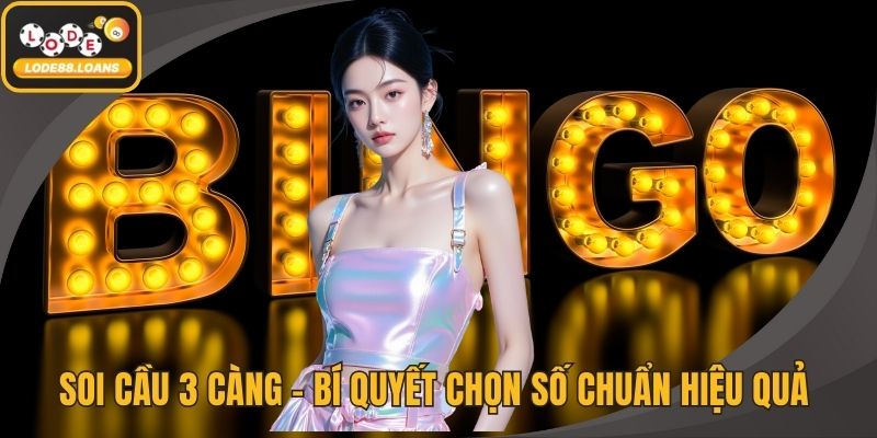 Soi cầu 3 càng